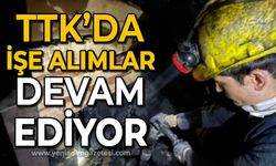 TTK'da işe alımlar devam ediyor