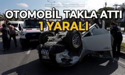 Otomobil takla attı: 1 yaralı