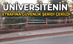 Üniversitenin etrafına güvenlik şeridi çekildi