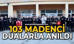 103 madenci dualarla anıldı