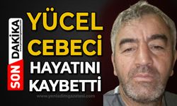 Yücel Cebeci hayatını kaybetti