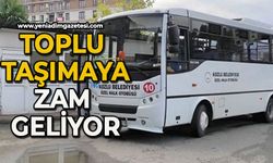 Toplu taşımaya zam geliyor