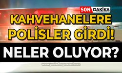 Zonguldak'ta kahvehanelere polisler girdi: Neler oluyor?