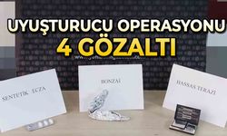Uyuşturucu operasyonu: 4 gözaltı
