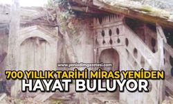 700 yıllık tarihi miras yeniden hayat buluyor