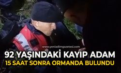 92 yaşındaki kayıp adam 15 saat sonra ormanda bulundu