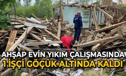 Ahşap evin yıkım çalışmasında 1 işçi göçük altında kaldı