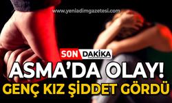 Asma'da olay: Genç kız şiddet gördü