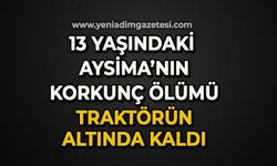 13 yaşındaki Aysima'nın korkunç ölümü: Traktörün altında kaldı