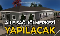 Aile Sağlığı Merkezi yapılacak: Yatırım programına alındı