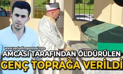 Miras meselesi yüzünden amcası tarafından öldürülen genç toprağa verildi