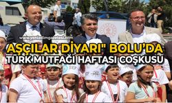 "Aşçılar diyarı" Bolu’da Türk Mutfağı Haftası coşkusu