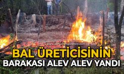 Bal üreticisinin barakası yandı