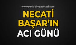 Necati Başar'ın acı günü