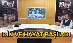 Din ve Hayat başladı