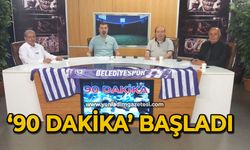 '90 Dakika' başladı