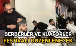 Berberler ve Kuaförler Festivali düzenlenecek