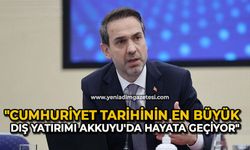 "Cumhuriyet tarihinin en büyük dış yatırımı Akkuyu’da hayata geçiyor"