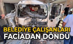 Belediye çalışanları faciadan döndü