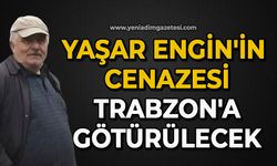 Yaşar Engin'in cenazesi Trabzon'a götürülecek