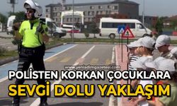 Polisten korkan çocuklara sevgi dolu yaklaşım