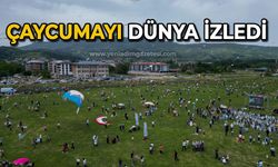 Çaycumayı dünya izledi