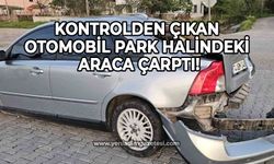 Park halindeki araca çarpan otomobilin sürücüsü yaralandı