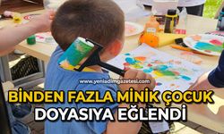 Binden fazla minik çocuk doyasıya eğlendi