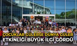 Çocuklar gülerse dünya güler etkinliği büyük ilgi gördü