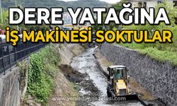 Dere yatağına iş makinesi soktular