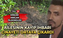 Ailesinin kayıp ihbarı cinayeti ortaya çıkardı