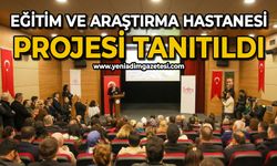 Eğitim ve araştırma hastanesi projesi tanıtıldı