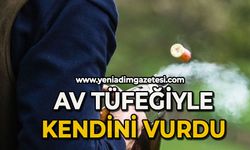 Av tüfeğiyle kendini vurdu