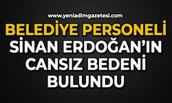 Süleyman Erdoğan'ın cansız bedeni bulundu