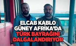 Elcab Kablo, Güney Afrika’da Türk Bayrağını dalgalandırıyor