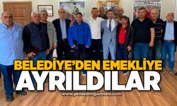Belediye’den emekliye ayrıldılar