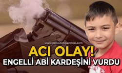 Acı olay: Engelli abi kardeşini vurdu