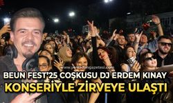 BEUN FEST’25 coşkusu DJ Erdem Kınay konseriyle zirveye ulaştı
