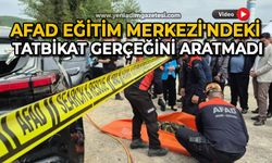 AFAD Eğitim Merkezi’ndeki tatbikat gerçeğini aratmadı