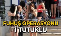 Fuhuş operasyonu: 1 tutuklama