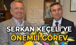 Serkan Keçeli'ye önemli görev
