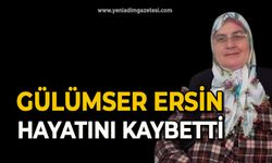 Gülümser Ersin hayatını kaybetti