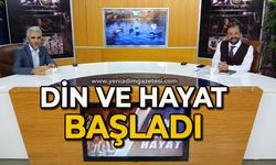 Din ve Hayat başladı