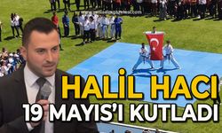 Halil Hacı 19 Mayıs’ı kutladı