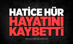 Hatice Hür hayatını kaybetti