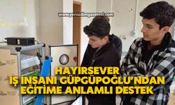 Hayırsever iş insanı Güpgüpoğlu’ndan eğitime anlamlı destek
