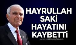 Hayrullah Saki hayatını kaybetti