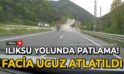 Ilıksu yolunda patlama: Facia ucuz atlatıldı