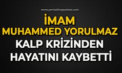 İmam Muhammed Yorulmaz kalp krizinden hayatını kaybetti