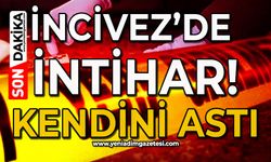 İncivez'de intihar: Kendini astı!